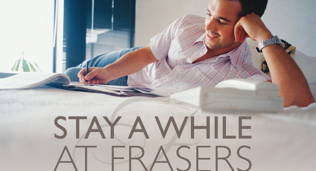 Stay Awhile with Frasers Hospitality